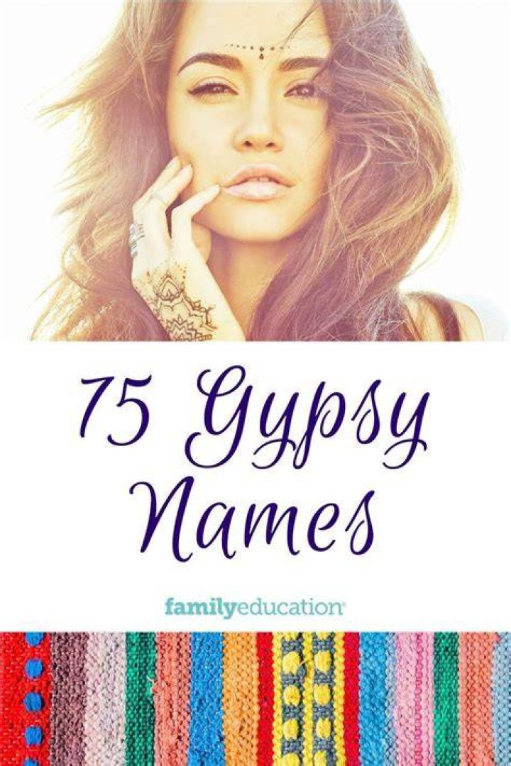 75 Gypsy Names with Irish and Romani Origins FamilyEducation